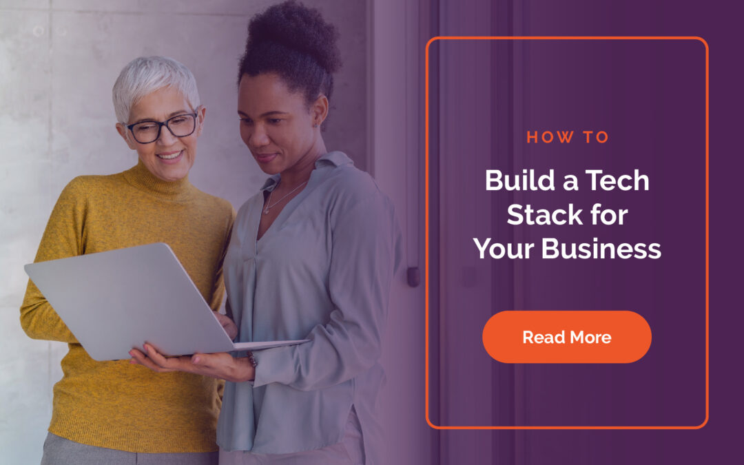 How to Build a Tech Stack for Your Business